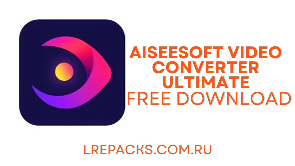 Aiseesoft Video Converter Ultimate